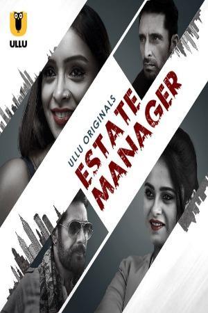 Estate Manager S01 2024 Ullu