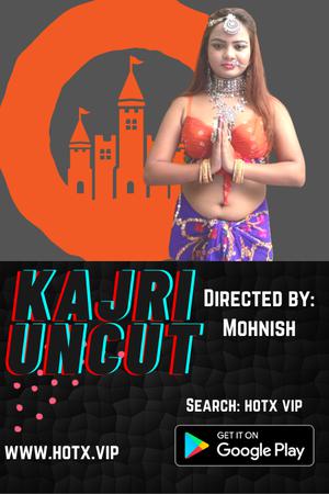 Kajri [Uncut] 2021